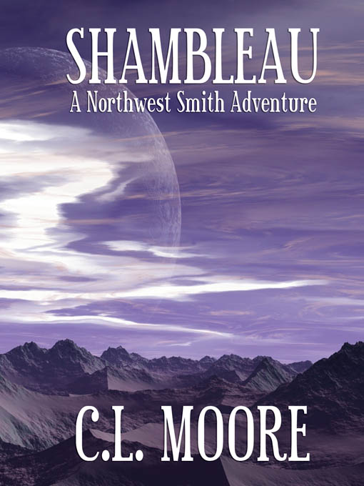 Title details for Shambleau by C. L. Moore - Available